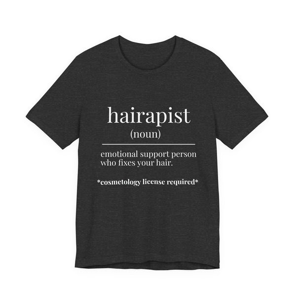 Hairapist Definition Tee - Hairstylist / Loc Care Shirt
