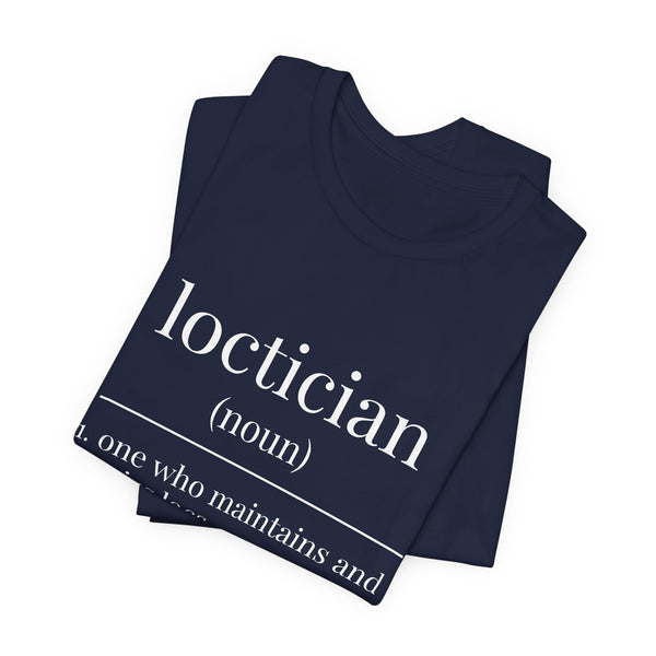Loctician Definition Tee (Dark Series) - Hairstylist / Loc Care Shirt