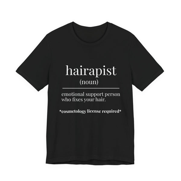 Hairapist Definition Tee - Hairstylist / Loc Care Shirt