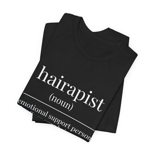 Hairapist Definition Tee - Hairstylist / Loc Care Shirt