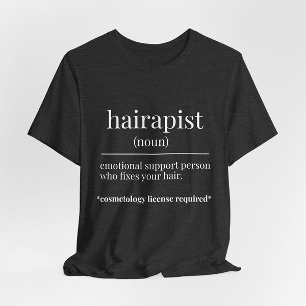 Hairapist Definition Tee - Hairstylist / Loc Care Shirt