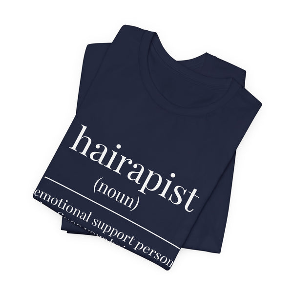 Hairapist Definition Tee - Hairstylist / Loc Care Shirt