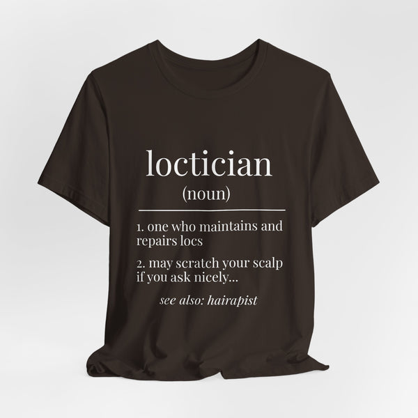 Loctician Definition Tee (Dark Series) - Hairstylist / Loc Care Shirt