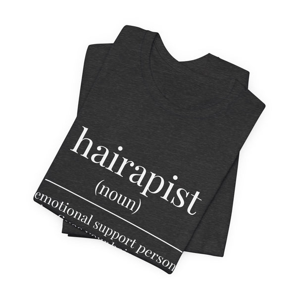 Hairapist Definition Tee - Hairstylist / Loc Care Shirt