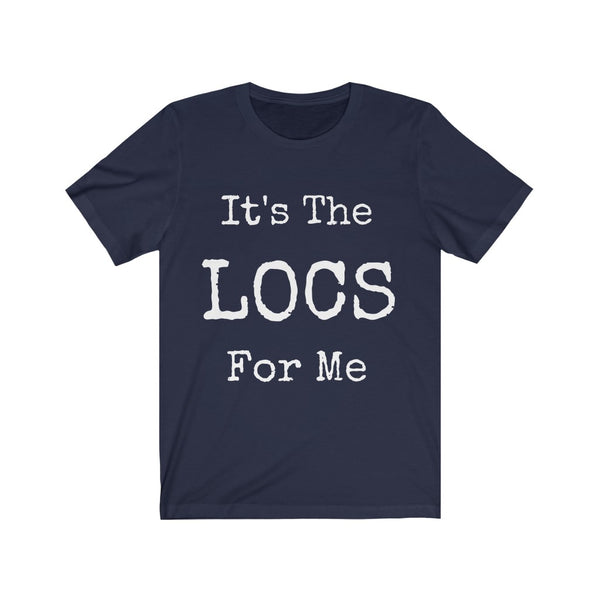 "It's The Locs For Me" Unisex Jersey Short Sleeve Tee
