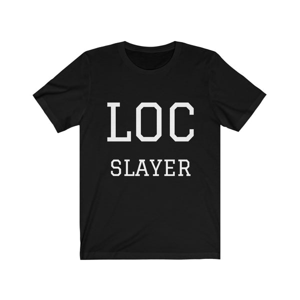 "Loc Slayer" Unisex Jersey Short Sleeve Tee