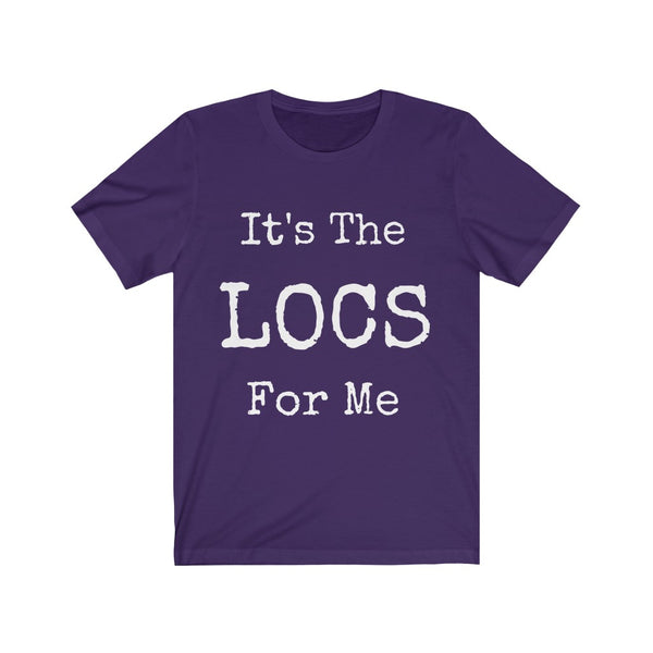 "It's The Locs For Me" Unisex Jersey Short Sleeve Tee