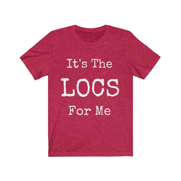"It's The Locs For Me" Unisex Jersey Short Sleeve Tee
