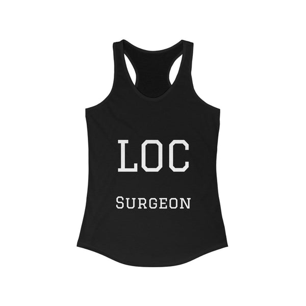 "Loc Surgeon" Women's Racerback Tank