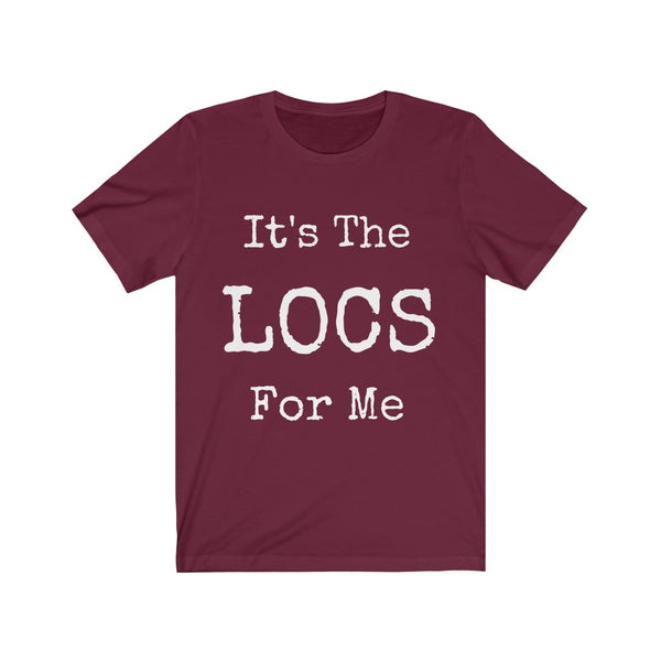"It's The Locs For Me" Unisex Jersey Short Sleeve Tee